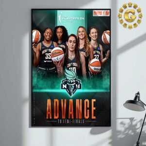 Advance From New York Liberty To Semi Finals WNBA Playoffs 24 Home Decor Poster Canvas