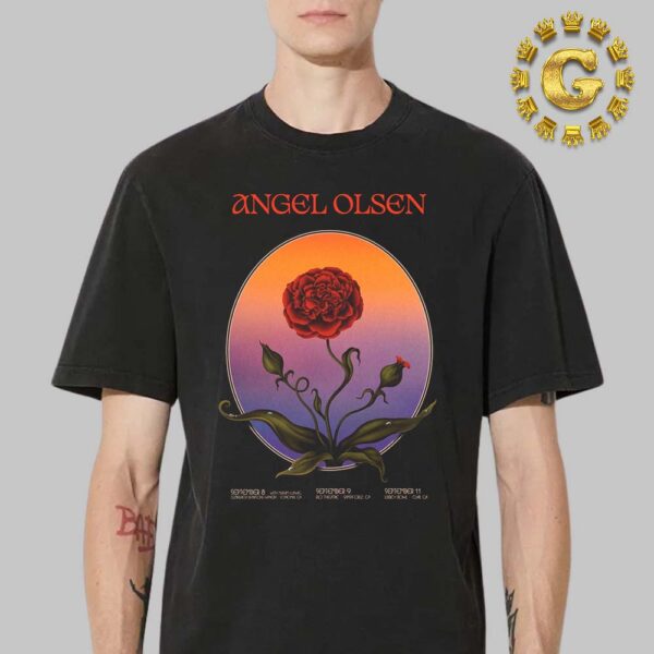 Angel Olsen Event Poster Start At Gundlach Bundschu Winery In Sonoma Ca To At Libbey Bowl In Ojai Ca On September 8 9 And 11 2024 The Rose Artwork Unisex T-Shirt