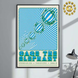 Cage The Elephant Tonight Poster At Chi Health Center In Omaha NE On September 16th 2024 Wall Decor Poster Canvas