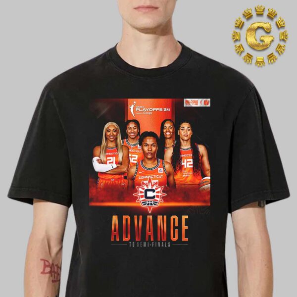 Connecticut Sun Advance To Semi Finals WNBA Playoff 2024 Unisex T-Shirt