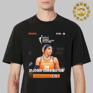 DiJonai Carrington Is Your 2024 WNBA Kia Most Improved Player Unisex T-Shirt