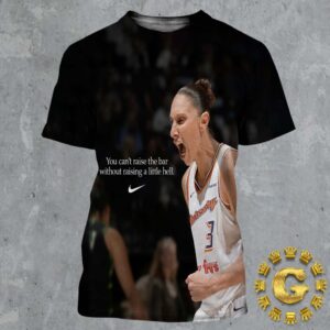 Diana Taurasi You Cant Raise The Bar Without Raising A Little Hell Nike Tribute All Over Print Shirt