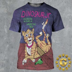 Dinosaur Jr Celebrating 30 years of Where You Been Poster At The Bellwether In Los Angeles CA On December 5th And 6th 2024 The Cat Artwork All Over Print Shirt