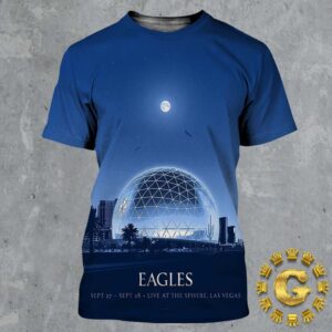 Eagles Event Poster At The Sphere In Las Vegas On September 27 And 28 2024 All Over Print Shirt