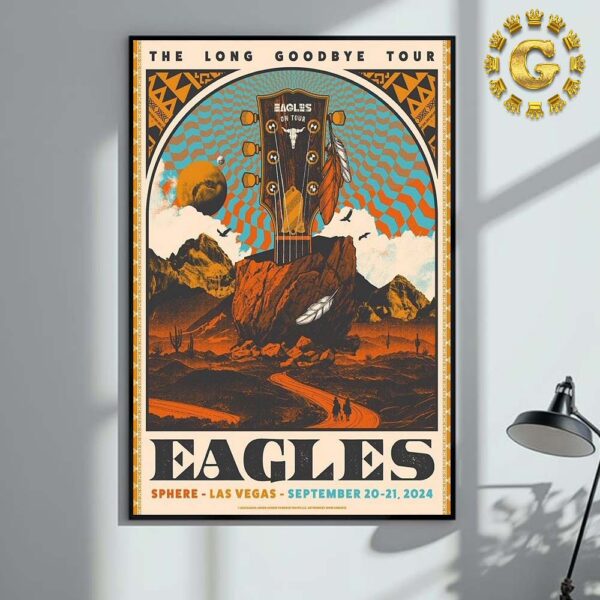 Eagles Event Poster The Long Goodbye Tour In Las Vegas At Sphere On September 20th And 21th 2024 Home Decor Poster Canvas