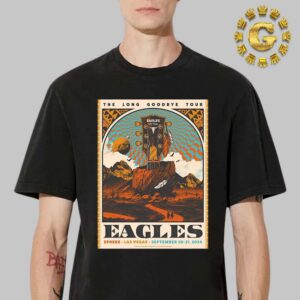 Eagles Event Poster The Long Goodbye Tour In Las Vegas At Sphere On September 20th And 21th 2024 Unisex T-Shirt