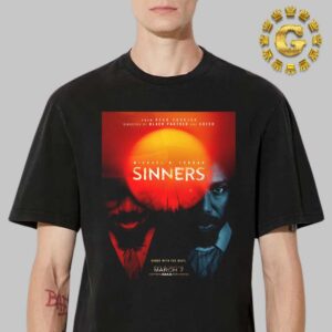 First Poster For Ryan Cooglers Vampire Film Sinners Starring Michael B Jordan Hailee Steinfeld And Jack O Connell Only In Theaters March 7 2025 Unisex T-Shirt