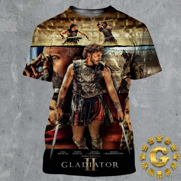 Gladiator 2 New Poster Paul Mascal Pedro Pascal Coknie With Nielsen Denzel Washington On November 22 2024 All Over Print Shirt