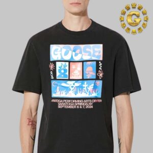 Goose The Band Event Tee At Saratoga Performing Arts Center In Saratoga Springs NY On September 6 And 7 2024 Unisex T-Shirt