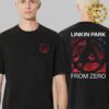 Linkin Park From Zero Limited Edition Tour Tee At The O2 In London September 24th 2024 Two Side Unisex T-Shirt