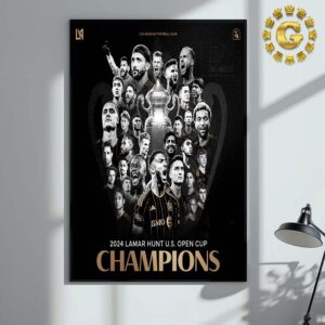 Los Angeles Football Club Is The Champions 2024 Lamar Hunt US Open Cup Home Decor Poster Canvas