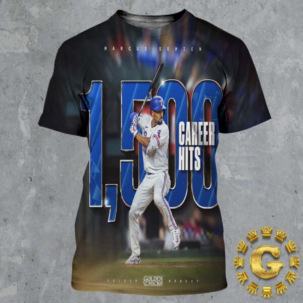 Marcus Semien From Texas Rangers Has 1500 Career Hits Golden Chick Moment All Over Print Shirt