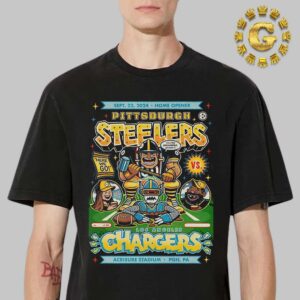 Pittsburgh Steelers VS Los Angeles Chargers  Poster Home Opener At Acricure Stadium In PGH PA On September 22nd 2024 Unisex T-Shirt