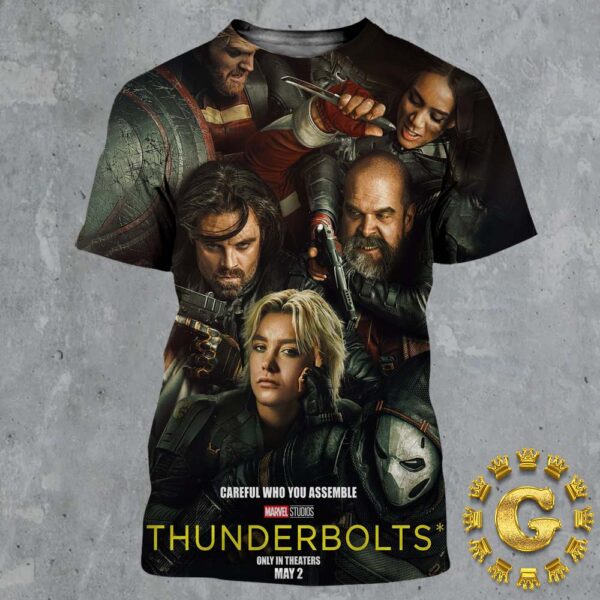 Thunderbolts Careful Who you Assemble Marvel Studio Only In Theater May 2 2025 All Over Print Shirt