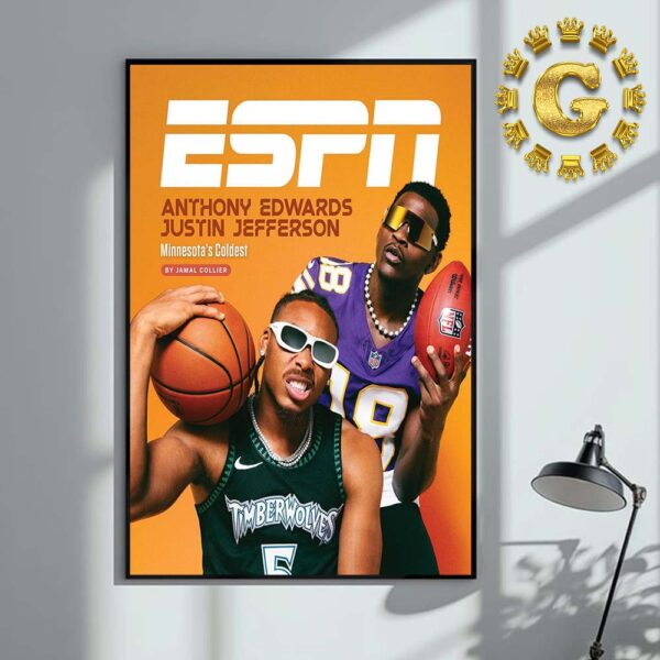 Anthony Edwards And Justin Jefferson Minnesota’s Coldest NBA NFL ESPN Home Decor Poster Canvas