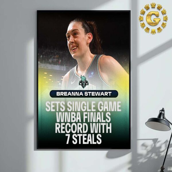 Breanna Stewart From New York Liberty Sets Single Game WNBA Finals Record With 7 Steals 2024 Home Decor Poster Canvas