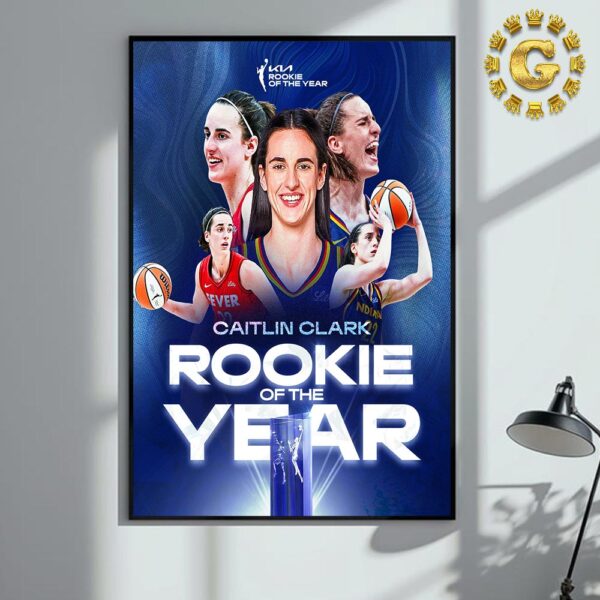 Caitlin Clark From Indiana Fever Your 2024 WNBA KIA Rookie Of The Year Home Decor Poster Canvas