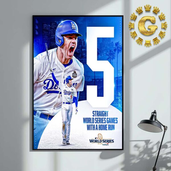 Freddie Freeman From Los Angeles Dodgers Reach 5 Straight World Series Games With A Home Run MLB World Series 2024 Home Decor Poster Canvas