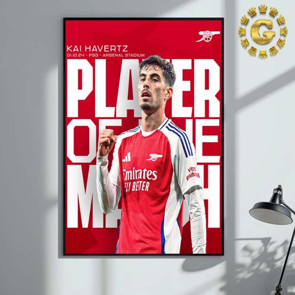 Kai Havertz From Arssenal Is Player Of The Macth On PSG VS Arsenal October 1st 2024 Home Decor Poster Canvas