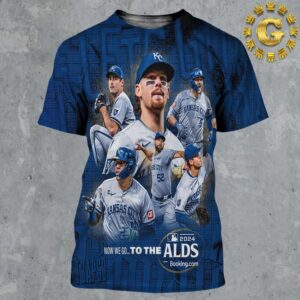 Kansas City Royals Now We Go To The ALDS MLB 2024 All Over Print Shirt