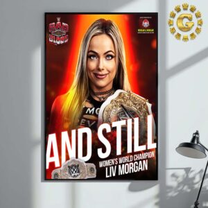 Liv Morgan And Still Womens World Champion 2024 WWE Bad Blood Home Decor Poster Canvas