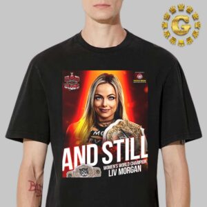 Liv Morgan And Still Womens World Champion 2024 WWE Bad Blood Unisex T-Shirt