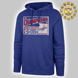 Los Angeles Dodgers ’47 Royal 2024 World Series Champions Headline Pullover Unisex Hoodie Shirt