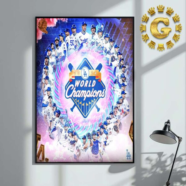 Los Angeles Dodgers Are The 2024 World Series Champions MLB Home Decor Poster Canvas