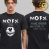 NOFX Merch Tee Friend of NOFX Final Tour In San Pedro CA On October 4 5 And 6 2024 Two Side Unisex T-Shirt