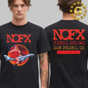 NOFX Merch Tee SM Airlines Final Shows In San Pedro CA On October 4 5 And 6 2024 Two Side Unisex T-Shirt