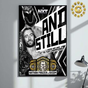 Nathan Frazer And Axiom And Still NXT Tag Team Champions 2024 WWE NXT Home Decor Poster Canvas