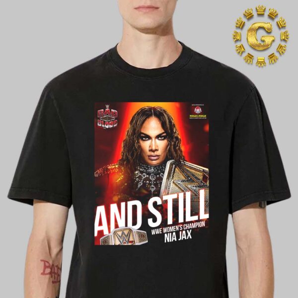 Nia Jax And Still WWE Womens Champion 2024 Bad Blood Unisex T-Shirt