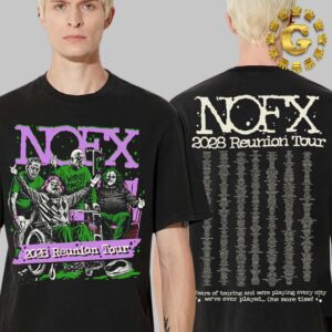 Official NOFX 2028 Reunion Tour Year Of Touring And We Are Playing Every City We Have Ever Played One More Time Unisex T-Shirt