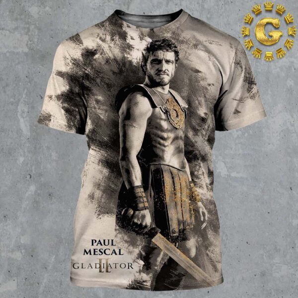 Official Poster For Gladiator 2 Paul Mescal Only In Theatres November 22 2024 All Over Print Shirt