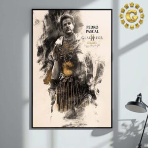 Official Poster For Gladiator 2 Pedro Pascal Only In Theatres November 22 2024 Home Decor Poster Canvas