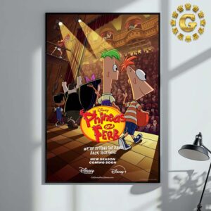 Official Poster For Phineas And Ferb Revival We Are Getting The Band Back Together Disney Releasing In 2025 Home Decor Poster Canvas