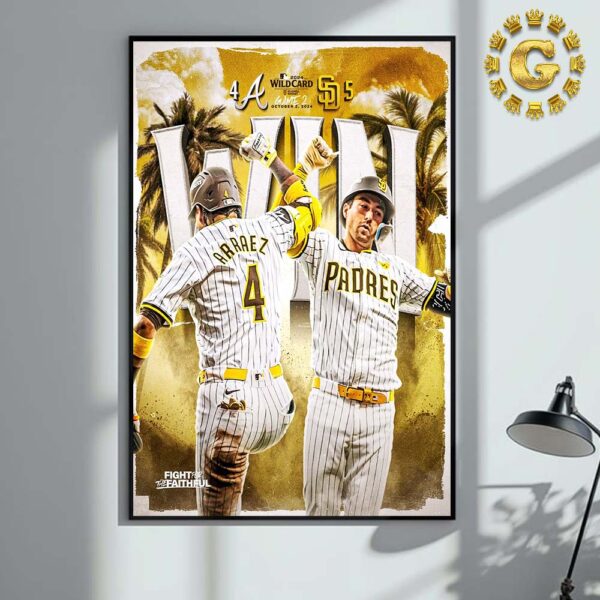 San Diego Padres Win Atlanta Braves In Wild Card 2024 MLB Game 2 On October 2 Fight For The Faithful Home Decor Poster Canvas