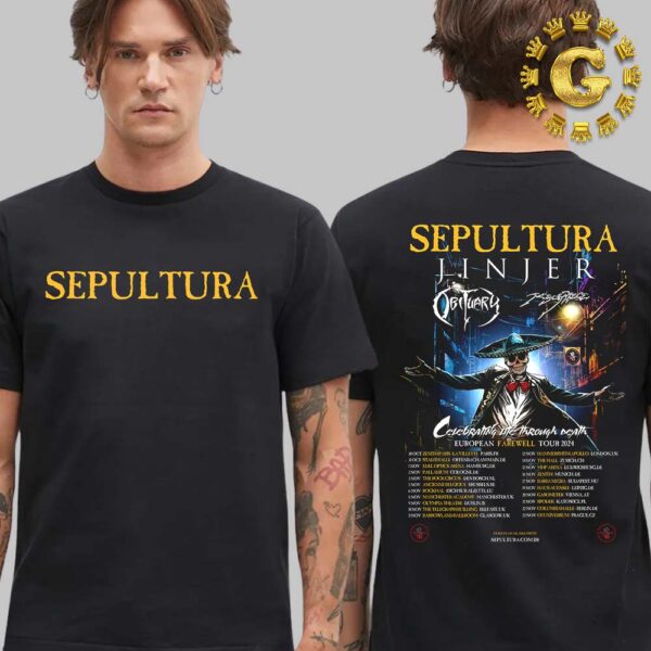 Sepultura x Jinjer Celebrating Life Through Death European Farewell Tour 2024 With Support Obituary Jesus Piece Schedule List Two Side T-Shirt