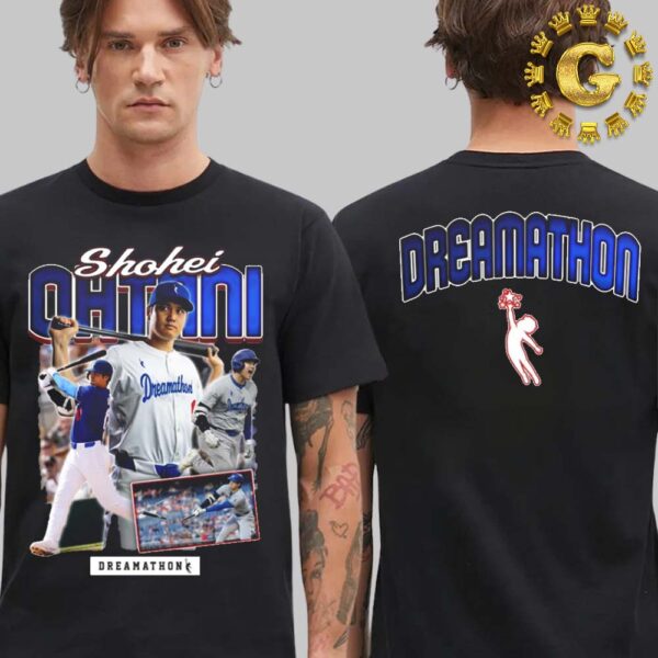 Shohei Ohtani Los Angeles Dodgers Dreams Dreamathon MLB Two Side Unisex T-Shirt