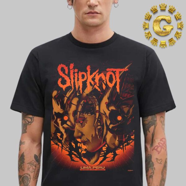 Slipknot Merch Poster At Lima In Peru On October 28th 2024 Unisex T-Shirt