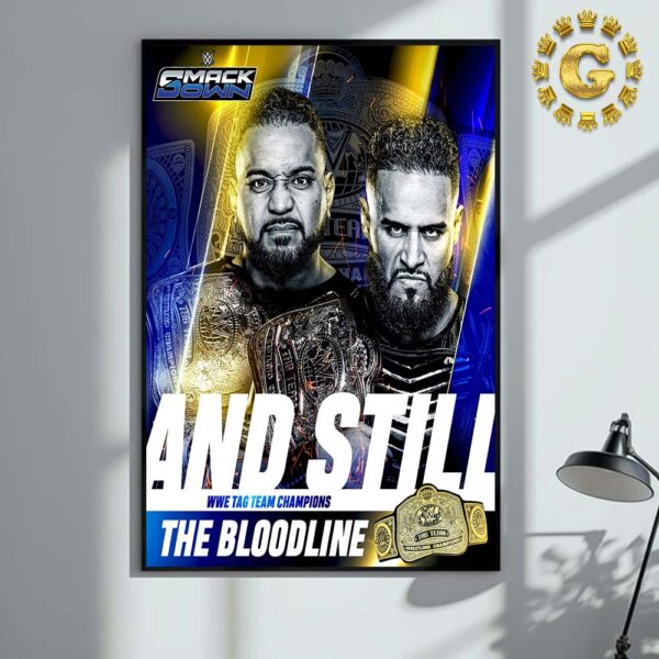 The Bloodline And Still WWE Tag Team Chapions 2024 Smackdown Home Decor Poster Canvas