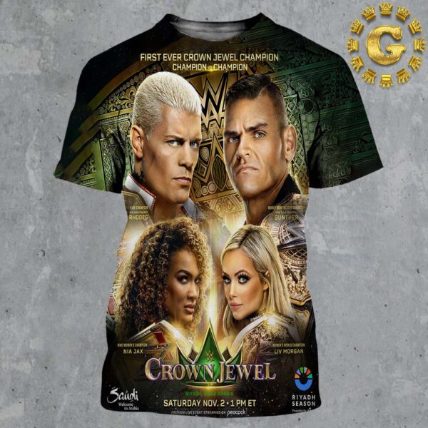 The First Ever Crown Jewel Champions Will Be Crowned In Riyadh Saudi Arabia At WWE CrownJewel On November 2 2024 All Over Print Shirt