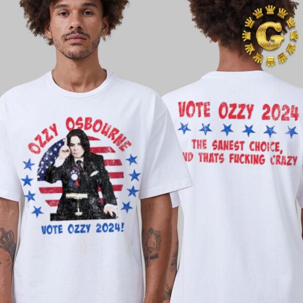 The Ozzy For President Drop Vote for Ozzy Tee WWE Two Side T-Shirt