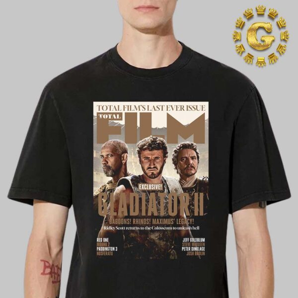 Total Films Last Ever Issue Magazine Features Gladiator II Baboons Rhinos Maximus Legacy Unisex T-Shirt