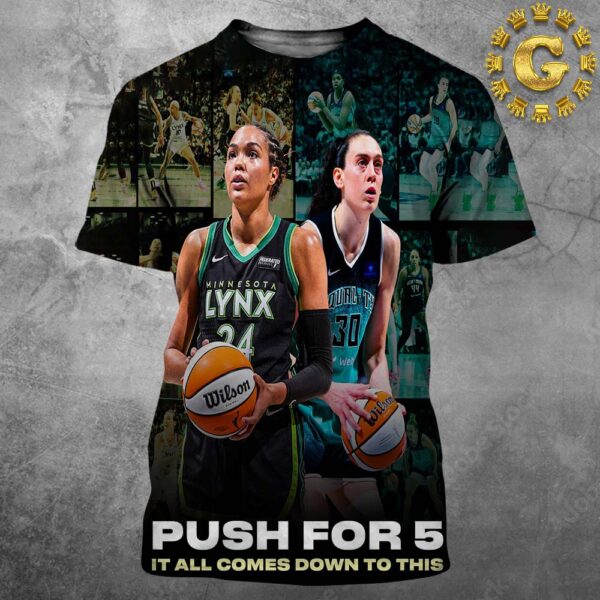 WSLAM Push For 5 It All Comes Down To This Napheesa Collier And Breanna Stewart All Over Print Shirt