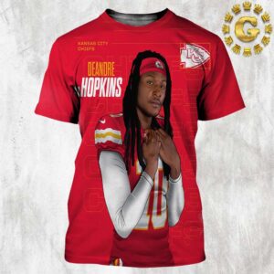 Welcome Deandre Hopkins To Kansas City Chiefs NFL 2024 All Over Print Shirt