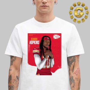 Welcome Deandre Hopkins To Kansas City Chiefs NFL 2024 Unisex T-Shirt