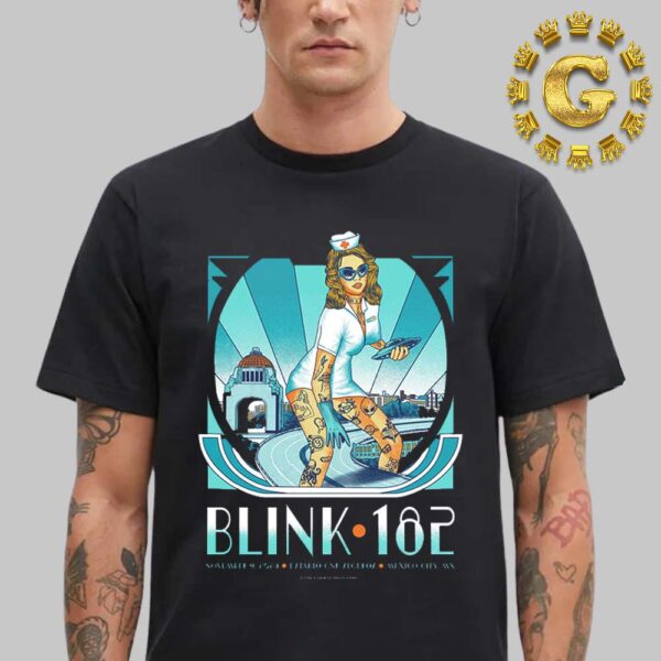 Blink-182 Event Poster At Estadio GNP Seguros In Mexico City MX On November 9 2024 The Bad Nurse Artwork Unisex T-Shirt