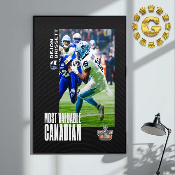 Dejon Brissett From Toronto Argonauts Most Valuable Canadian 2024 Grey Cup Champions CFL Home Decor Poster Canvas