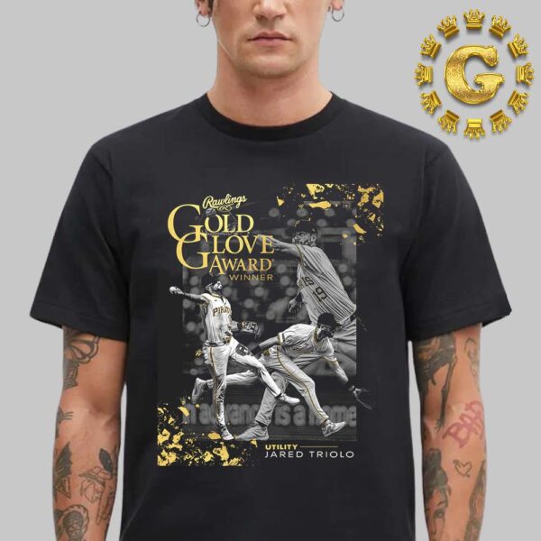 Jared Triolo Pittsburgh Pirates Gold Glove Award Winner 2024 Unisex T-Shirt